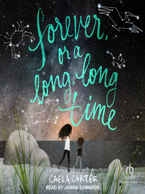 Title details for Forever, or a Long, Long Time by Caela Carter - Available